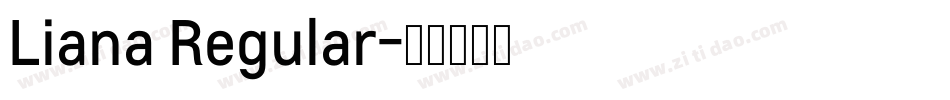 Liana Regular字体转换